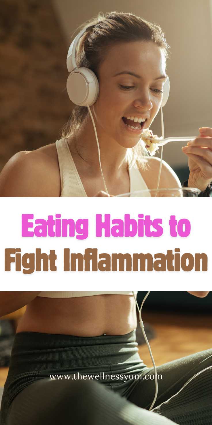 Best Eating Habits to Fight Inflammation