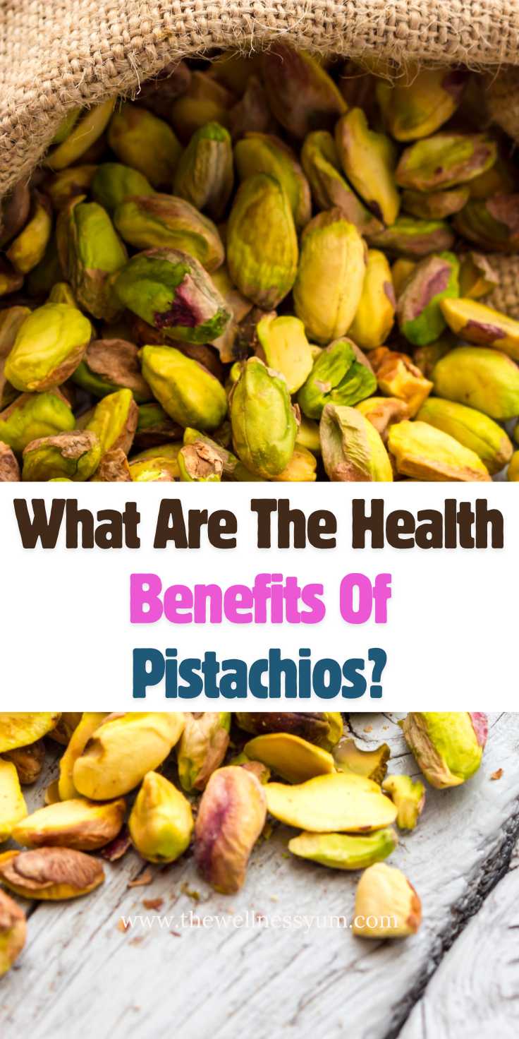 What Are The Health Benefits Of Pistachios?