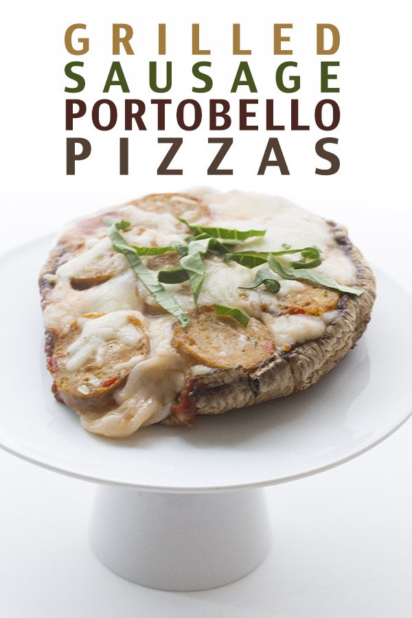 GRILLED SAUSAGE PORTOBELLO PIZZA BY ALL DAY I DREAM ABOUT FOOD