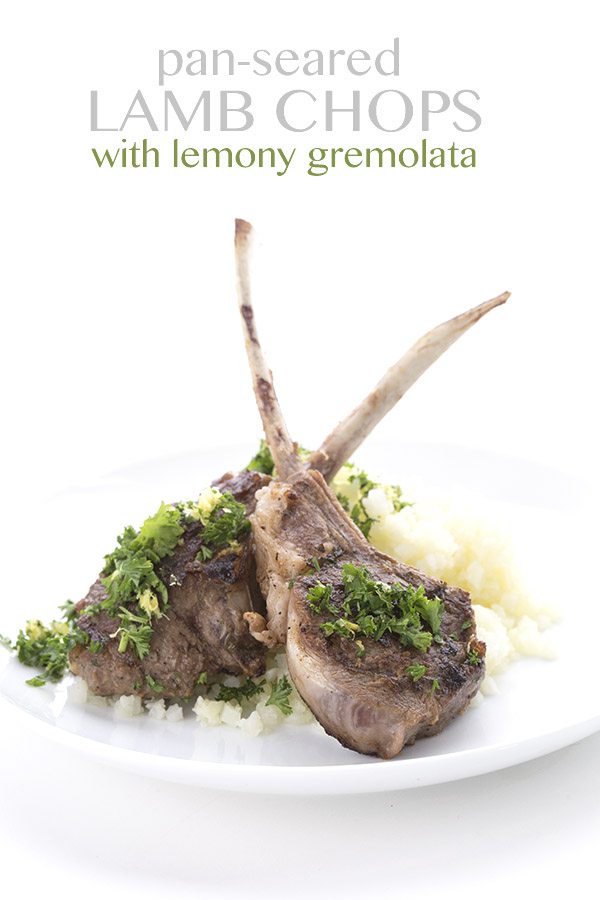 Low Carb Lamb Chops With Lemony Gremolata By All Day I Dream About Food