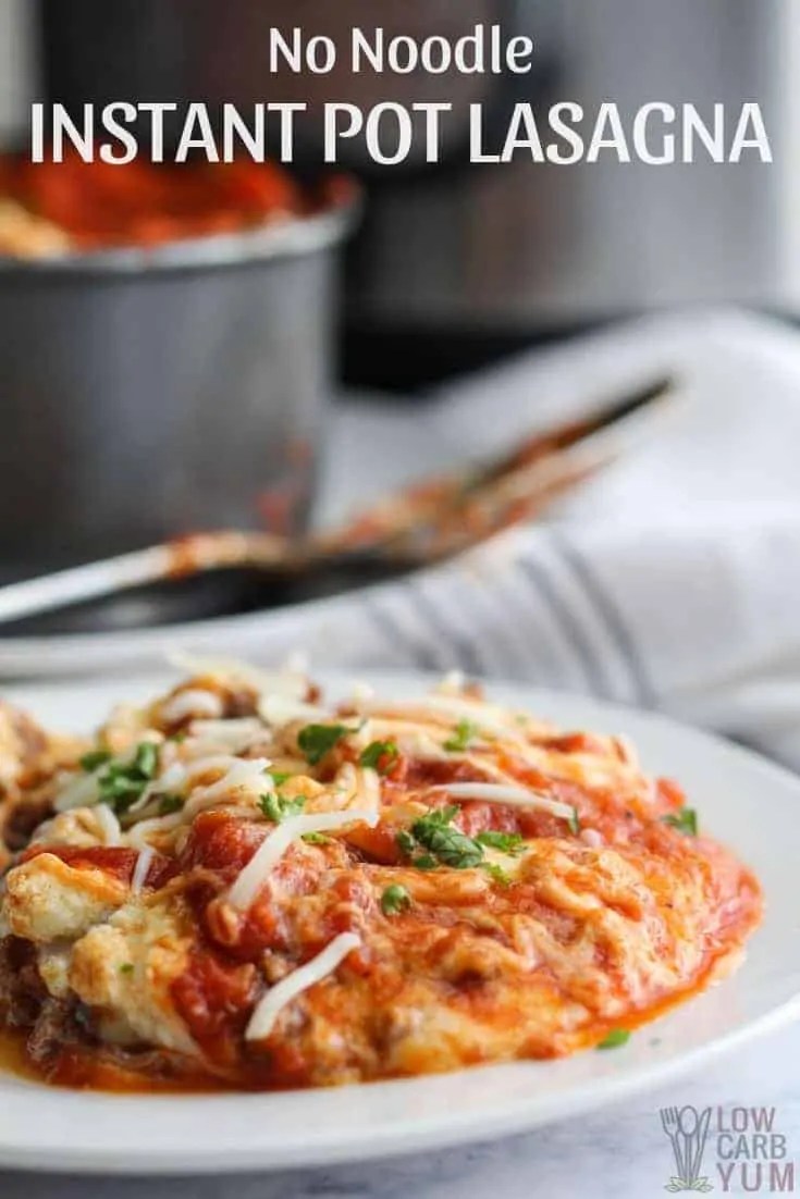 No Noodle Instant Pot Lasagna