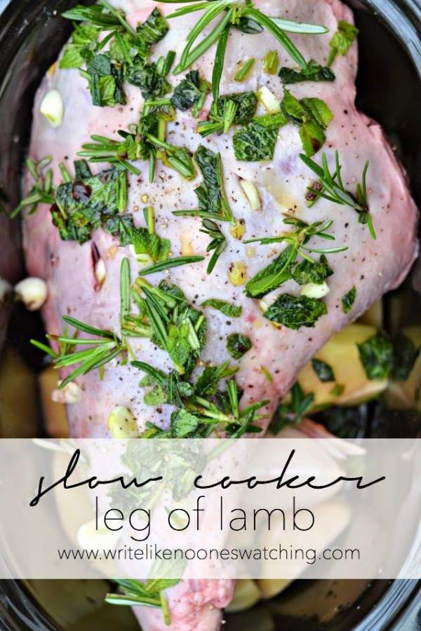 Slow Cooker Leg Of Lamb By Write Like No Ones Watching