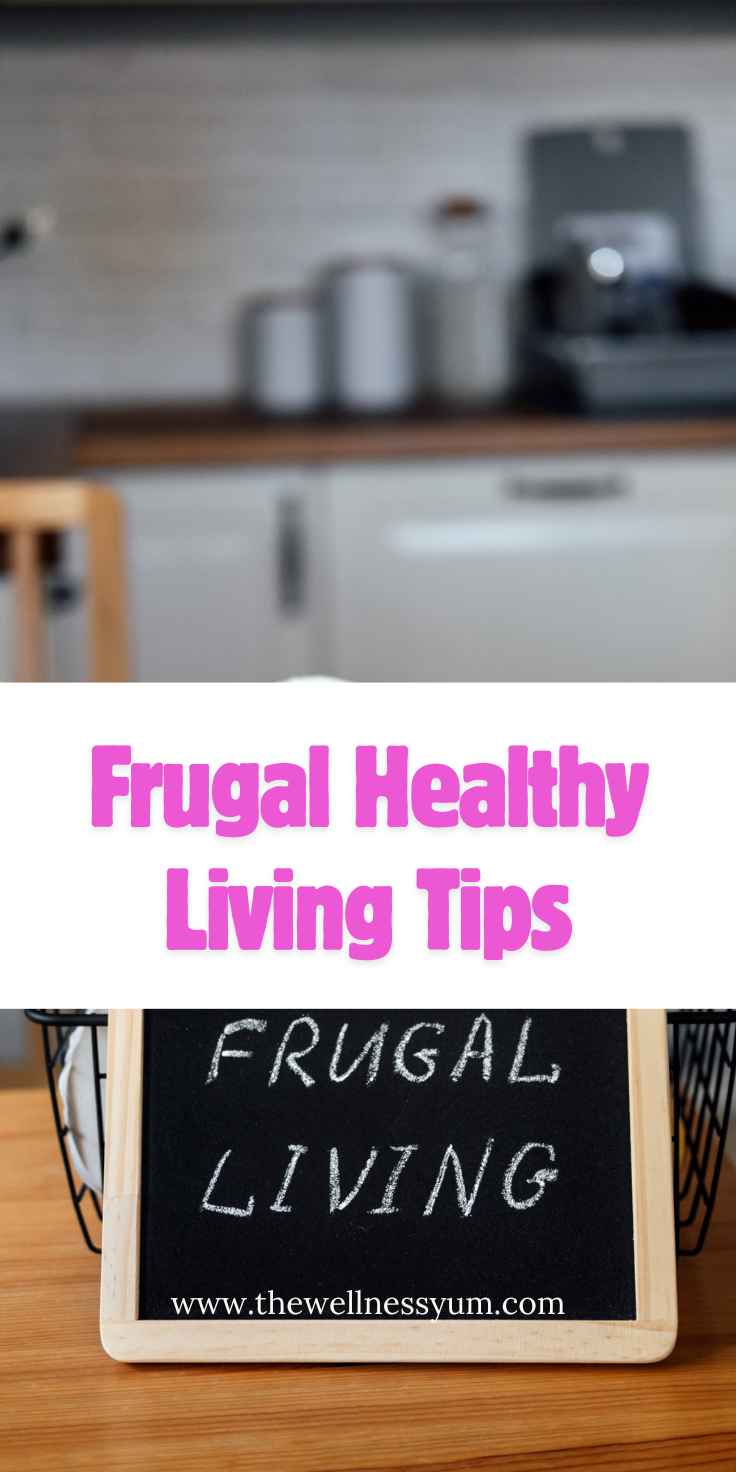 Frugal Healthy Living Tips