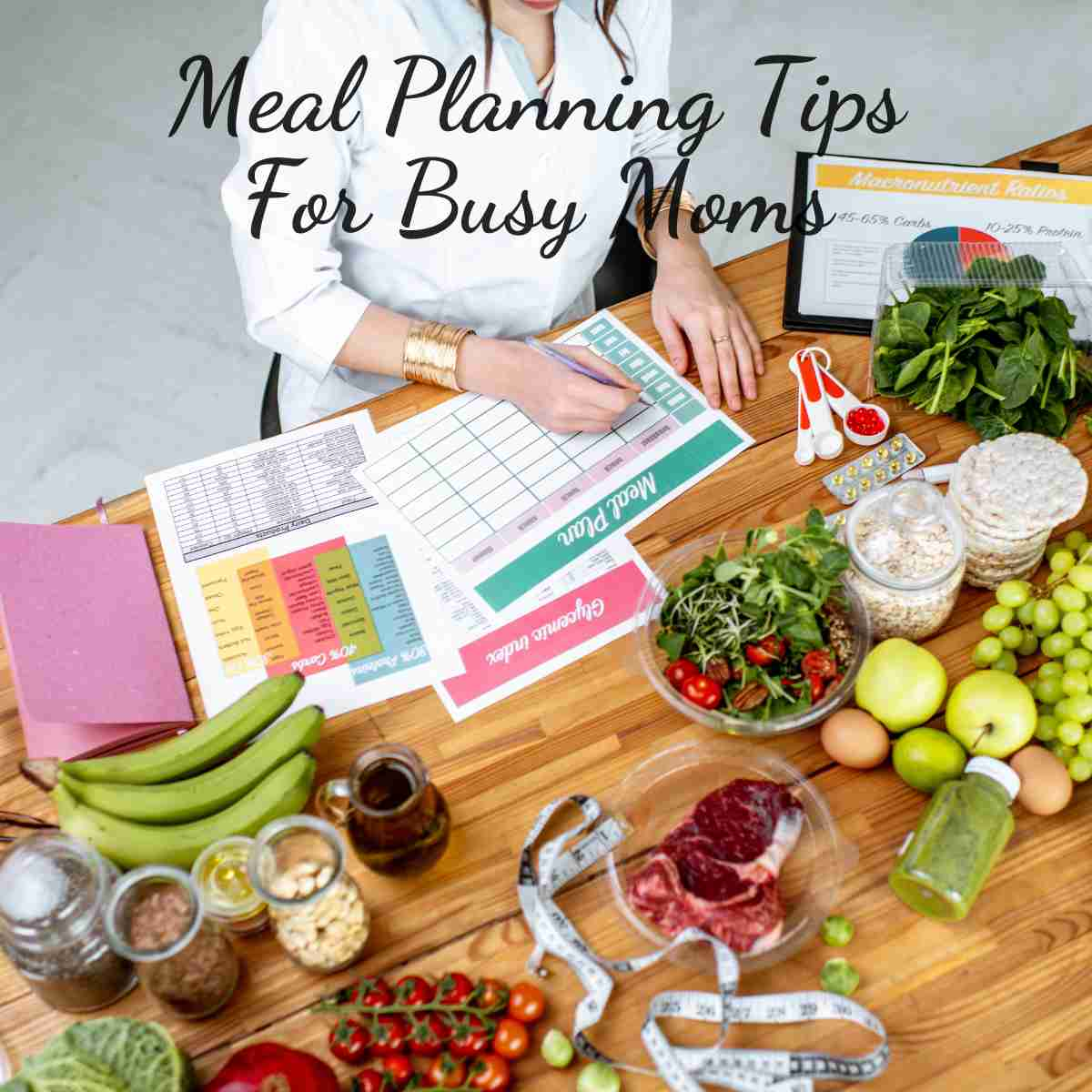 Meal Planning Tips For Busy Moms