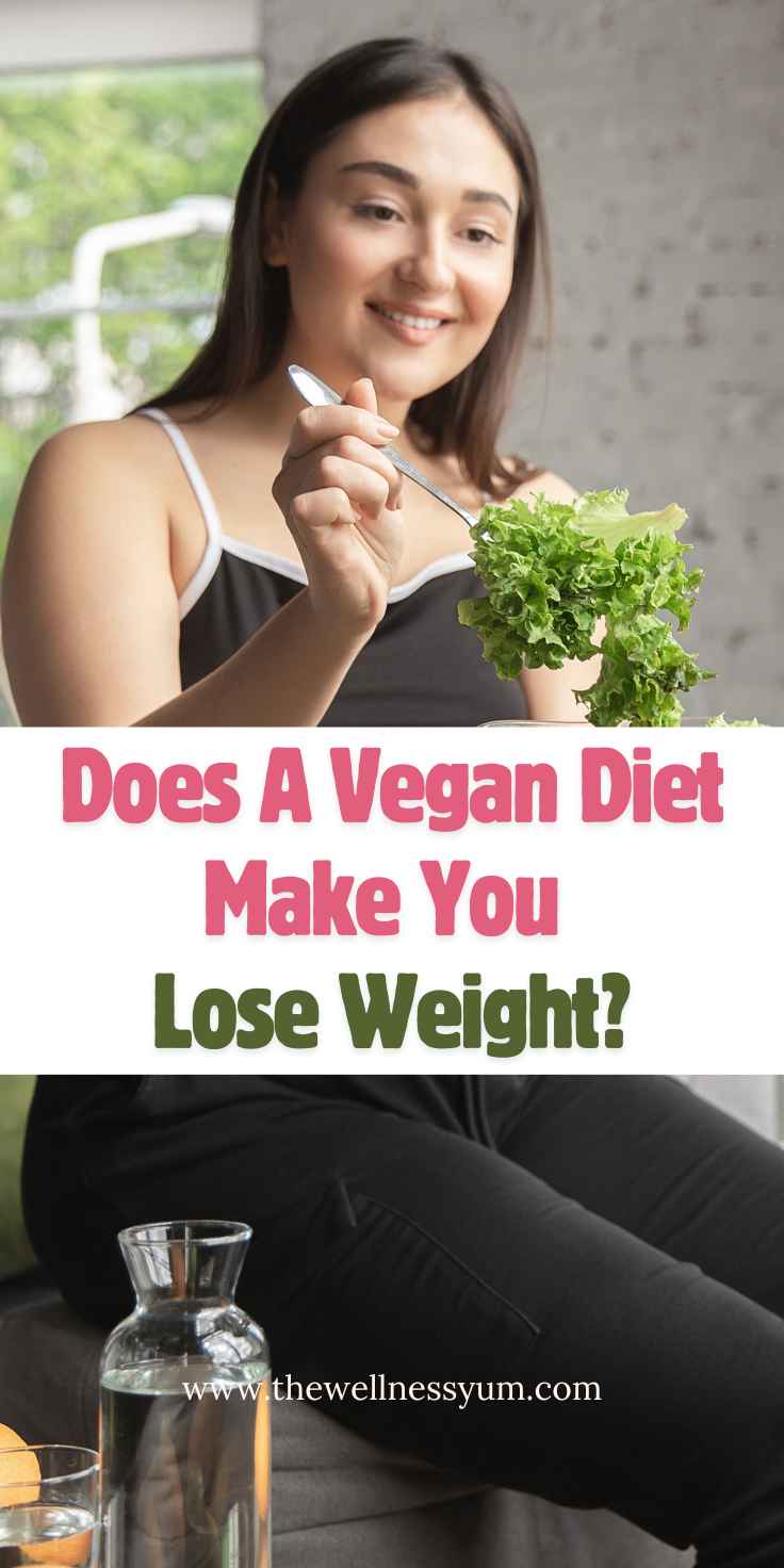 Does A Vegan Diet Make You Lose Weight?