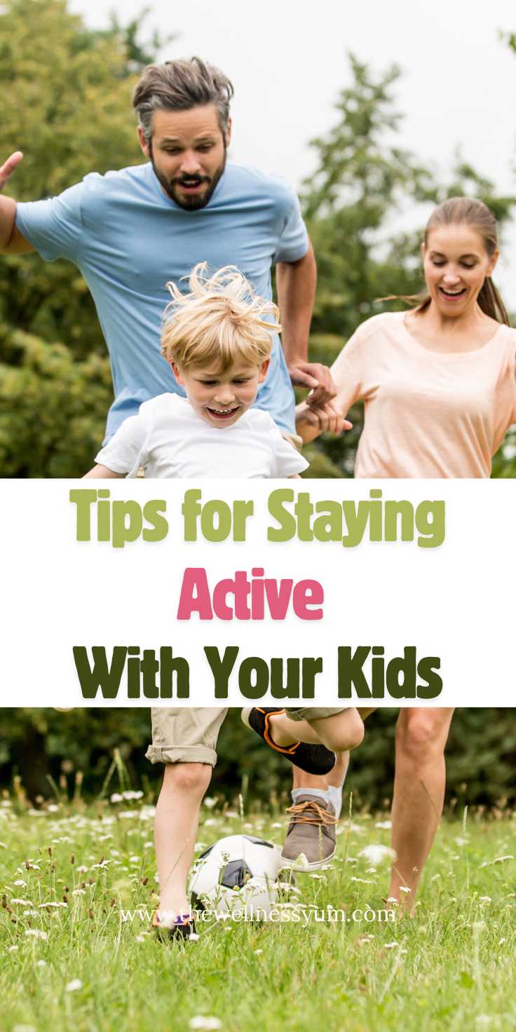 Tips for Staying Active With Your Kids